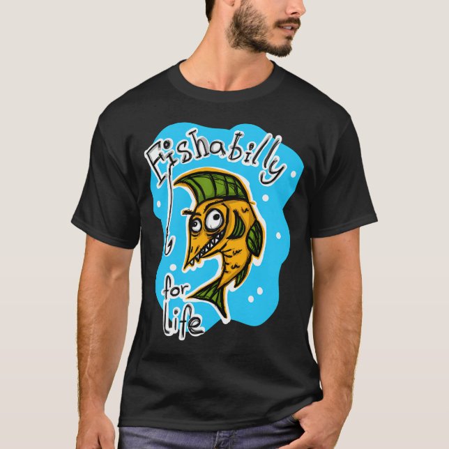 Fishabilly för livet t shirt (Framsida)