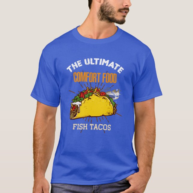 Fishacos ultimata komfortmat vacker rolig snabbmat t shirt (Framsida)