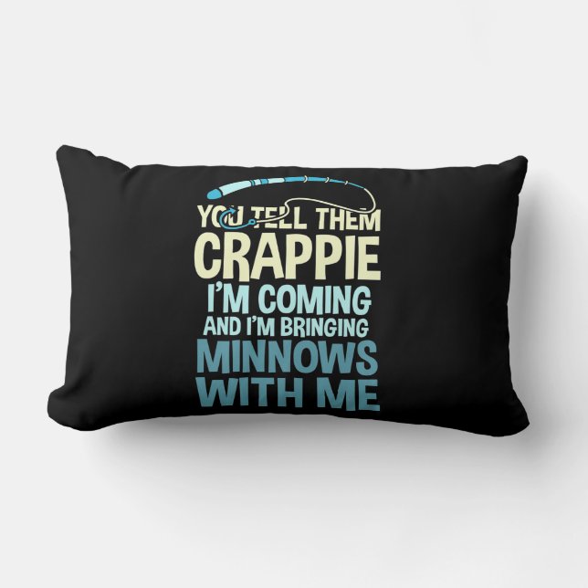 Fisher du berättar för dem Crappie Lumbarkudde (Framsida)