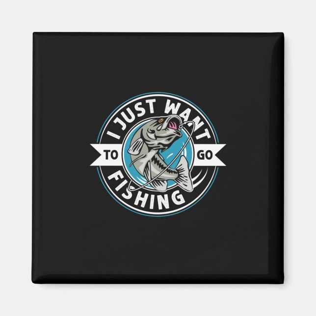 Fisher Gift, jag vill bara fiska Magnet (Framsidan)