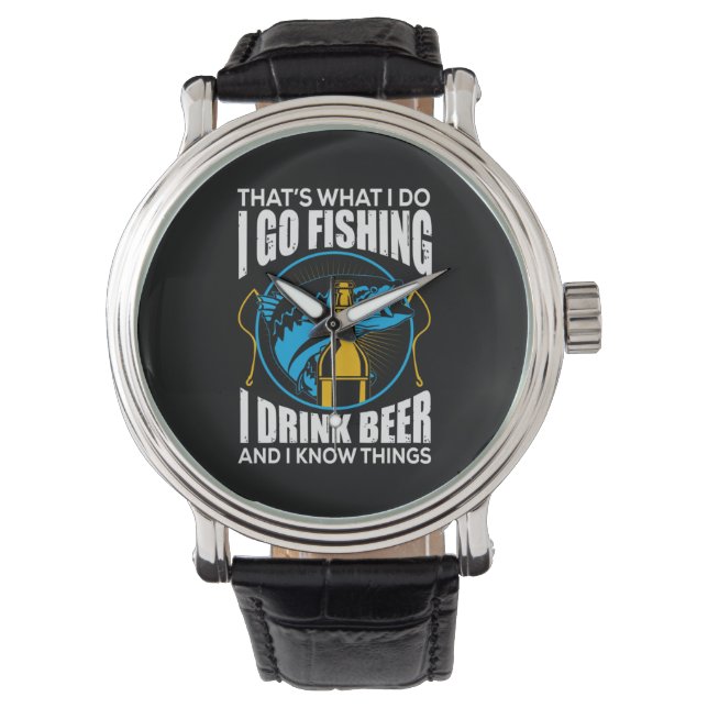 Fisher I Go Fishing I Drink Beer Armbandsur (Framsida)