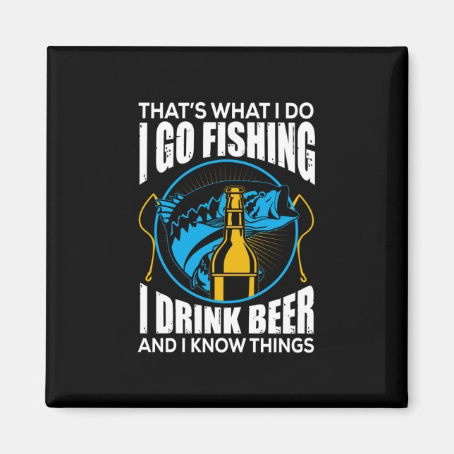 Fisher I Go Fishing I Drink Beer Magnet (Framsidan)