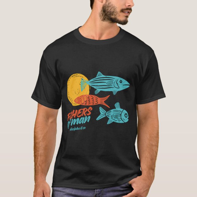 Fishers Of Man - Gåvor för kristna T Shirt (Framsida)