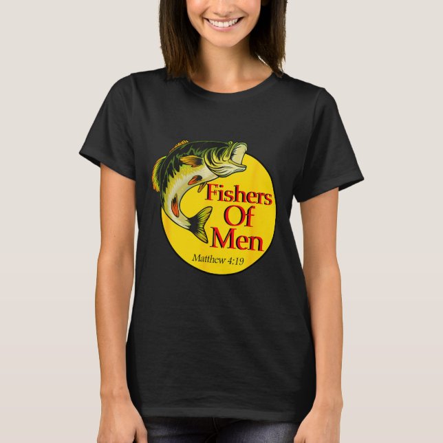 Fishers Of Men Christian Matthew 4-19 Bible Fishin T Shirt (Framsida)