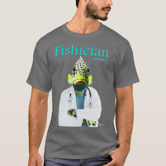 Fishician 3 t shirt
