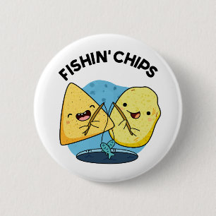 Fishin chip Funny Food Pun Knapp