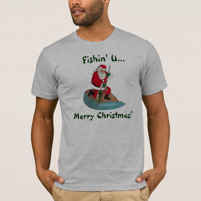 Fishin U god jul Tee Shirt (Framsida)