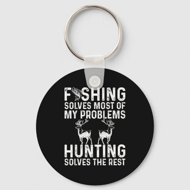 Fishing &amp; Hunting Solve My Problems Funny  Nyckelring (Framsida)