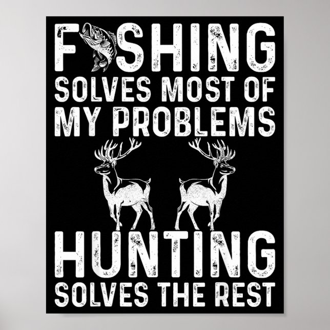 Fishing &amp; Hunting Solve My Problems Funny  Poster (Framsidan)