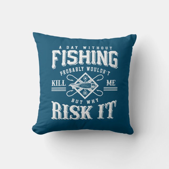 Fishing Art A Day Without Fishing Time Kudde (Framsida)