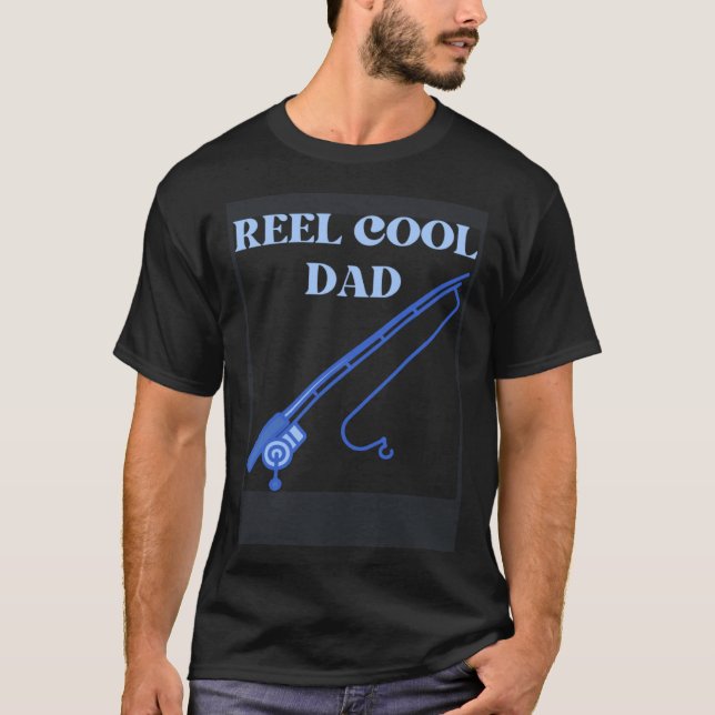 fishing dad reel cool dad fathers day fisherman t shirt (Framsida)
