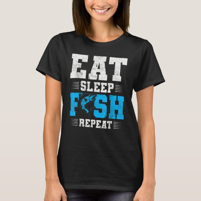 Fishing Eat Sleep Fish   Fisherman Quotes T Shirt (Framsida)