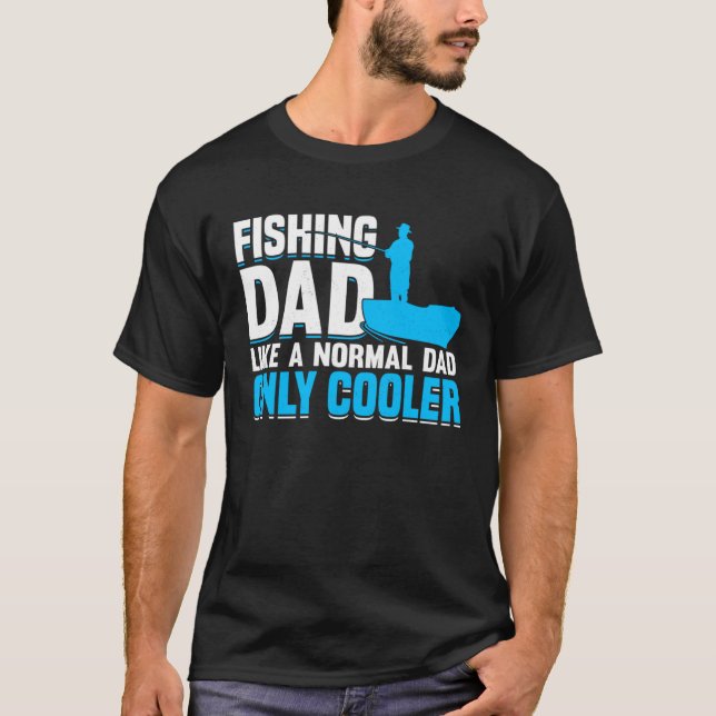 Fishing Fisherman Father Fisher Dad Fish  2 T Shirt (Framsida)