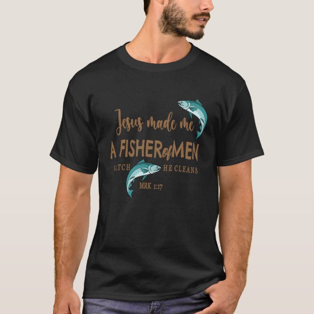 Fishing For Christ Fisher Of Men T Shirt (Framsida)