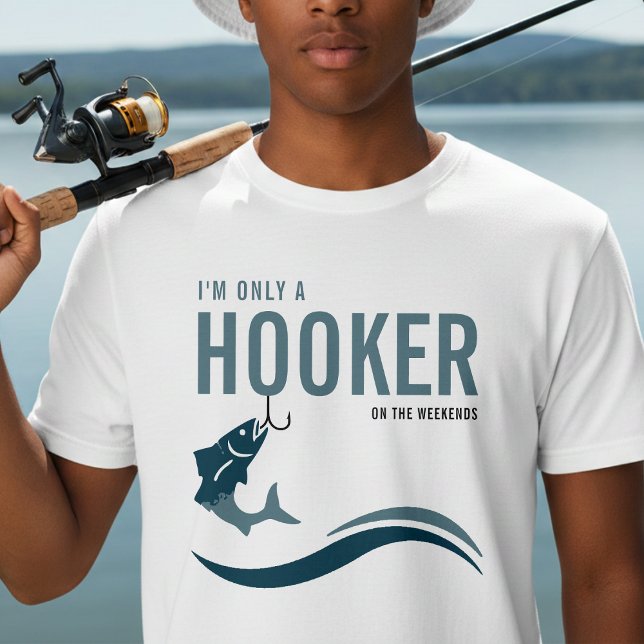 Fishing Funny Hooker on Weekends Fisherman T Shirt (Skapare uppladdad)