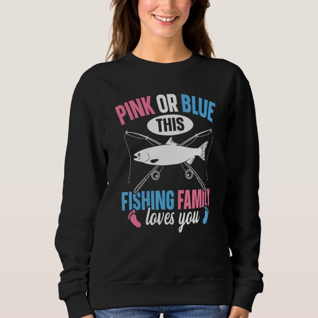 Fishing Gender Reveal Quote for a Fishing Loving F T Shirt (Framsida)