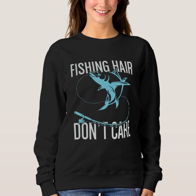 Fishing Hair Don't Care Fishing T Shirt (Framsida)