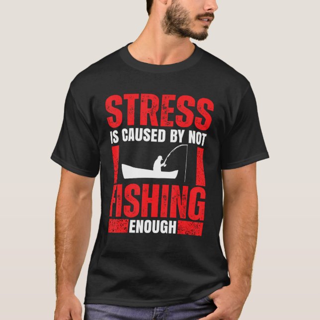 Fishing Saying For Men Women Fisherman Fishing T Shirt (Framsida)