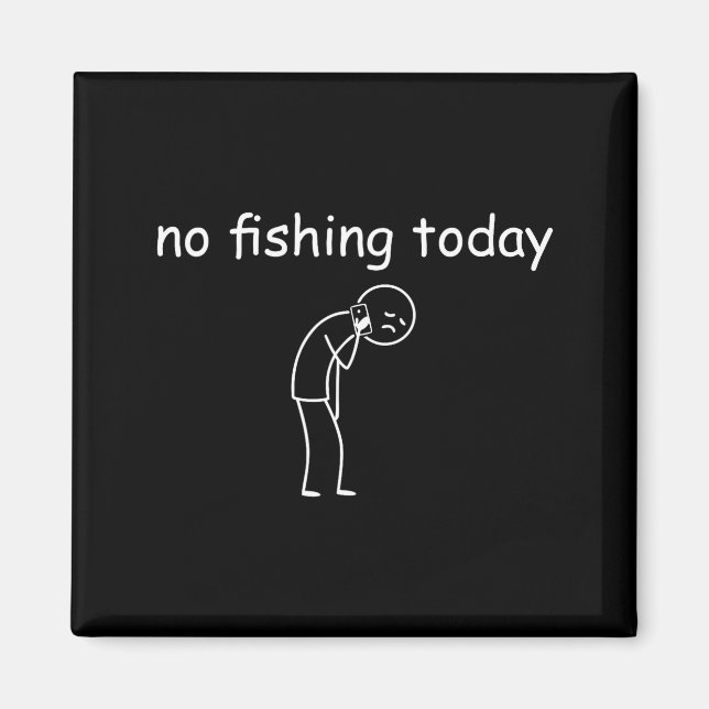 Fishing Shirts For Men - Fishing - No Fishing Toda Magnet (Framsidan)