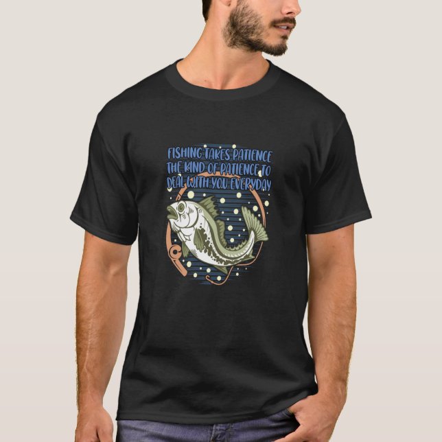 Fishing Takes Patience Fisherman Husband and Wife  T Shirt (Framsida)