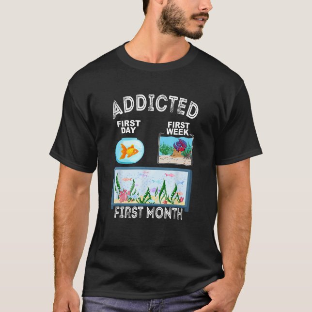 Fishkeeper Fish Addicted Aquarist  Aquarium Hobbyi T Shirt (Framsida)