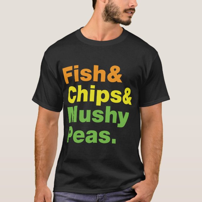 Fisk & chiper & Mushy Peas. Tee Shirt (Framsida)