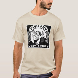 "Fisk från varje Fredag" Anpassad T Shirt