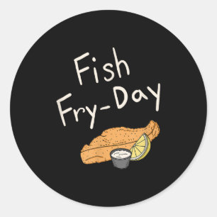 Fisk Fry-day _ Fish Fry Friday _ Stekt Fisk _ Fisk Runt Klistermärke