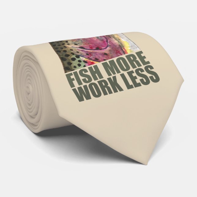 Fisk mer - arbeta mindre! Regnbågsbukfiske Slips (Rullad)