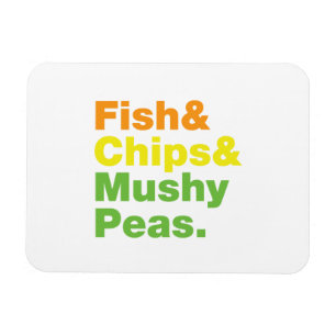 Fisk och Chip och myshi ärtor. Magnet