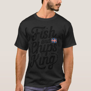 Fisk och pommes friteringskung Rolig brittisk mat T Shirt