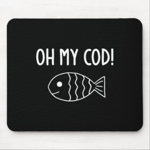 Fisk Puns...min cod, roligt, skämt, sarkastisk Musmatta