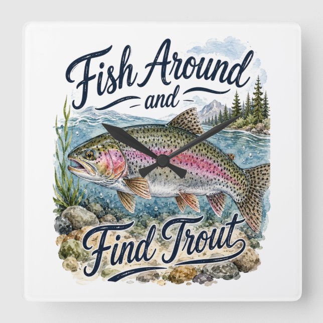 Fiska runt och hitta Forell Kul Citat Fiskare Fyrkantig Klocka (Framsida)