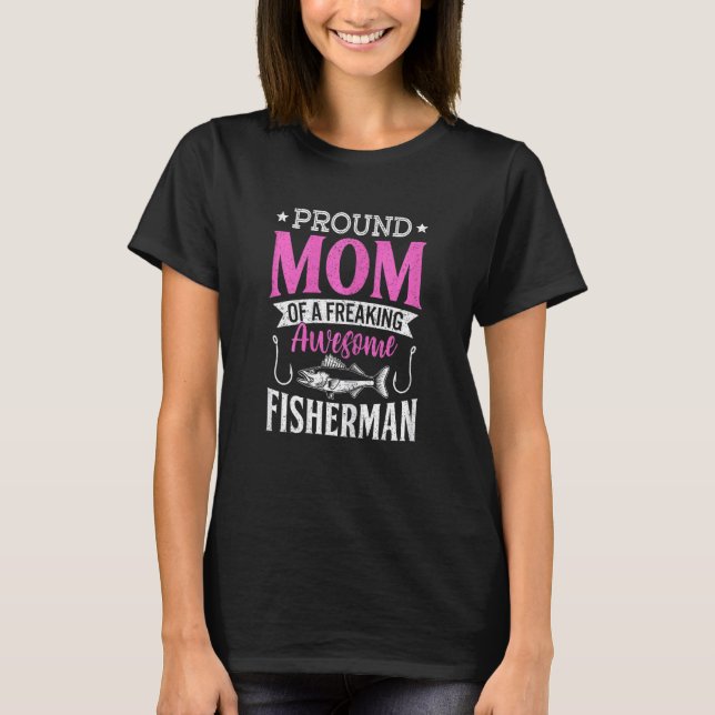 Fiskande Fiskare Mor Fiskare Mamma Fisk T Shirt (Framsida)