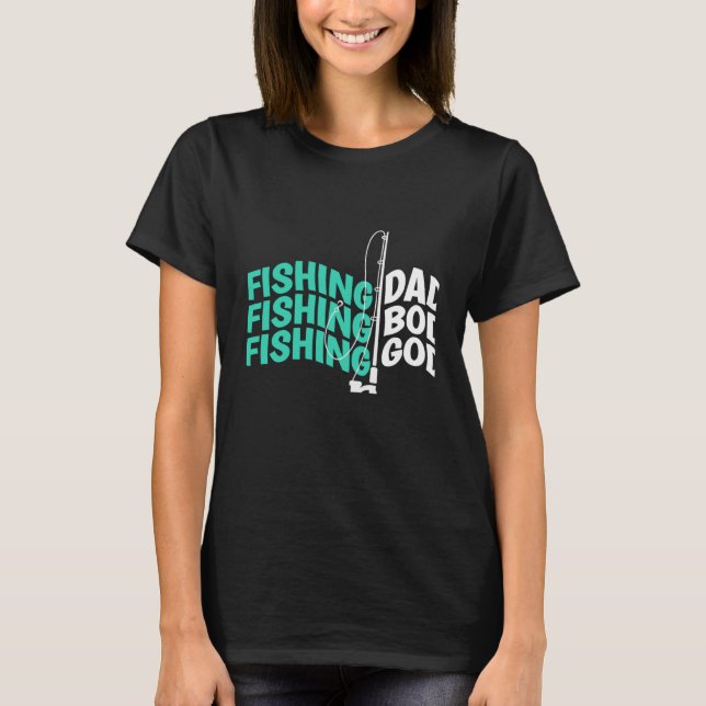 Fiskande pappa bod gud Fiskare Fäder Fiske T Shirt (Framsida)