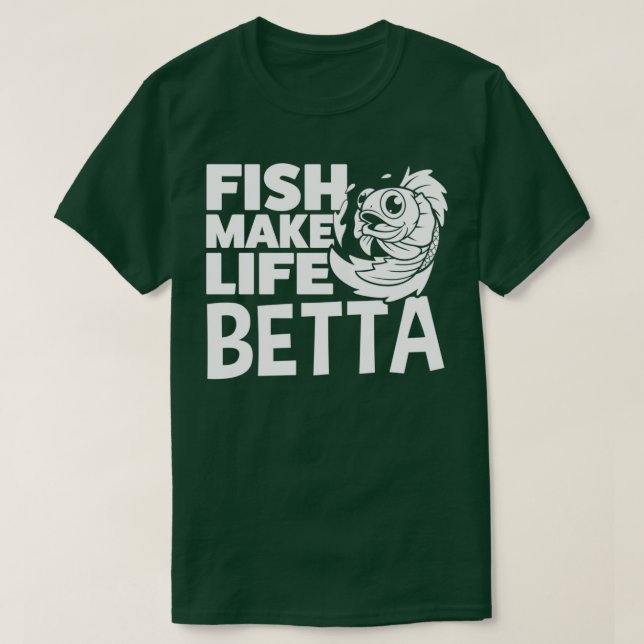 Fiskar gör Life Betta Classic TShirt T Shirt (Design framsida)