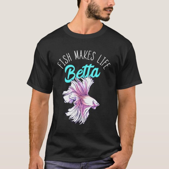 Fiskar gör Life Betta Splendens Fiskar Siamesisk k T Shirt (Framsida)