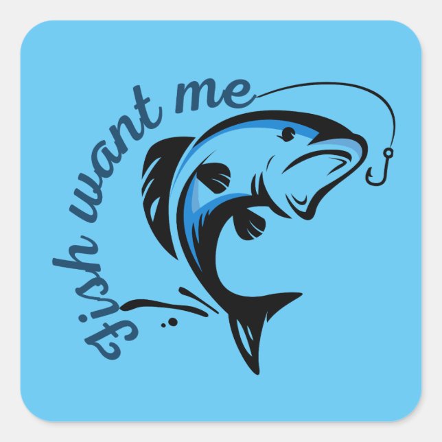 Fiskar vill ha mig fyrkantigt klistermärke (Framsida)