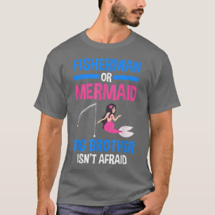 Fiskare eller Sjöjungfru Big Brother Gender Reveal T Shirt