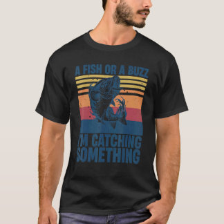 Fiskare fiskar en fisk eller surr jag fångar så t shirt