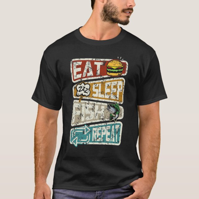 Fiskare Fiskare Eat Sömnfisk Upprepa Angling T Shirt (Framsida)