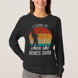 Fiskare i Kärlek när hon går över fiske 2 T Shirt
