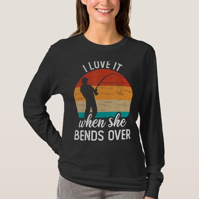 Fiskare i Kärlek när hon går över fiske 2 T Shirt (Framsida)