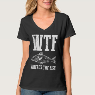 Fiskare i WTF Fiske efter Humor T Shirt