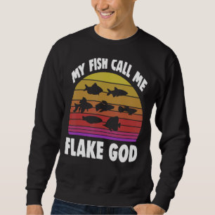 Fiskare min fisk kallar mig "Flake God 2" Lång Ärmad Tröja