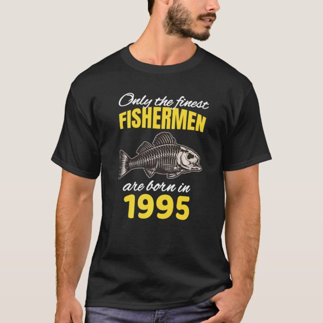 Fiskare på 27:e födelsedagen föds 1995 t shirt (Framsida)