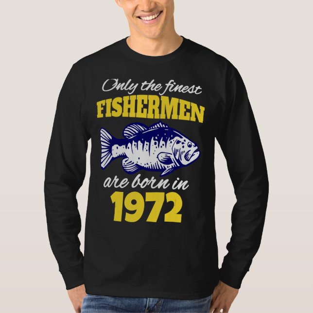 Fiskare på 50:e födelsedagen föddes 1972 t shirt (Framsida)