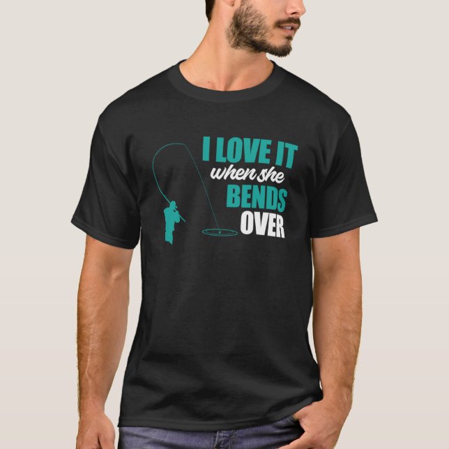 Fiskare som fiskar i Kärlek när hon böjer över Fi T Shirt (Framsida)