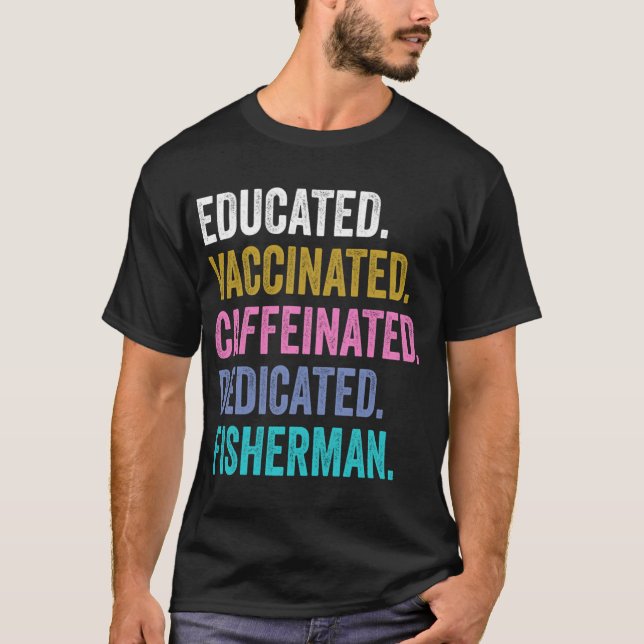 fiskare Vaccinerad Kaffeintagande Hängiven, fiskar T Shirt (Framsida)