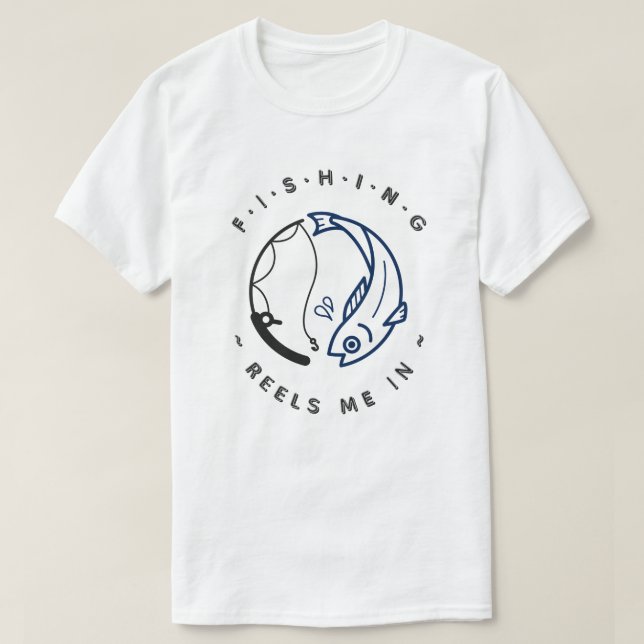 Fiskarullar drar in mig | Roligt fiske T Shirt (Design framsida)